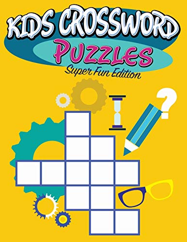 Kids Crossword Puzzles Super Fun Edition [Paperback]