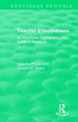 Teacher Effectiveness An Annotated Bibliography and Guide to Research [Hardcover]
