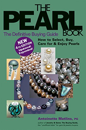 The Definitive Buying Guide How to Select, Buy, Care for & Enjoy Pearls [Paperback]