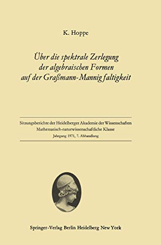 ber die spektrale Zerlegung der algebraischen Formen auf der Gramann-Mannigfal [Paperback]