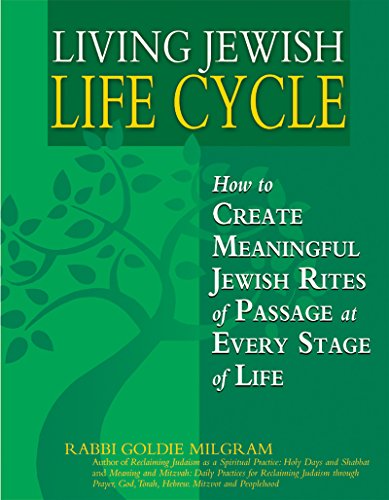 Living Jewish Life Cycle How to Create Meaningful Jewish Rites of Passage at Ev [Paperback]