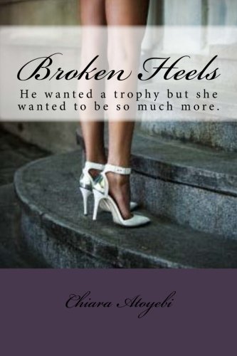 Broken Heels Phoenix Left Her Dark Past To Make It In New York City. But When S [Paperback]