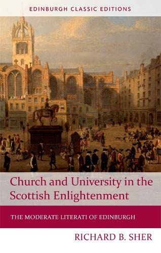 Church and University in the Scottish Enlightenment The Moderate Literati of Ed [Paperback]