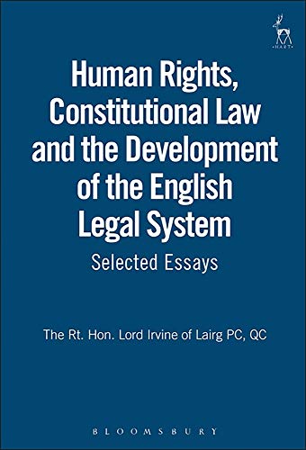 Human Rights, Constitutional Law and the Development of the English Legal System [Hardcover]
