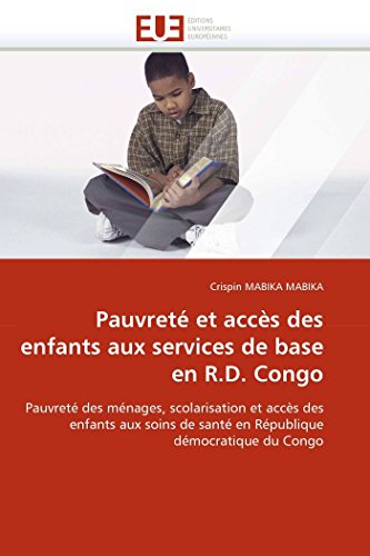 Pauvret Et Accs Des Enfants Aux Services De Base En R.D. Congo Pauvret Des M [Paperback]