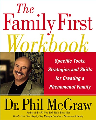 The Family First Workbook Specific Tools, Strategies, and Skills for Creating a [Paperback]