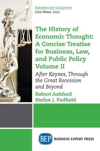 The History Of Economic Thought A Concise Treatise For Business, Law, And Publi [Paperback]