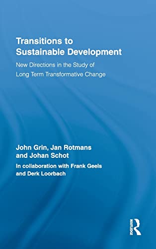 Transitions to Sustainable Development New Directions in the Study of Long Term [Hardcover]