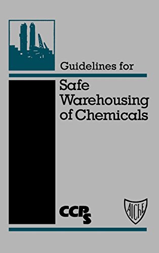 Guidelines for Safe Warehousing of Chemicals [Hardcover]