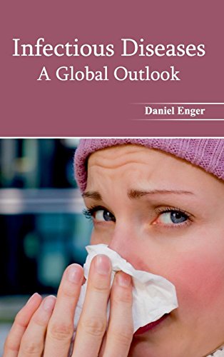 Infectious Diseases A Global Outlook [Hardcover]