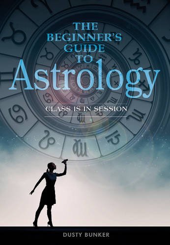 The Beginner's Guide To Astrology Class Is In Session [Spiral-bound]