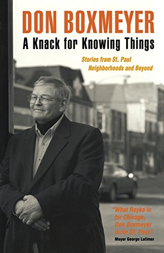 A Knack for Knowing Things Stories from St. Paul Neighborhoods and Beyond [Paperback]