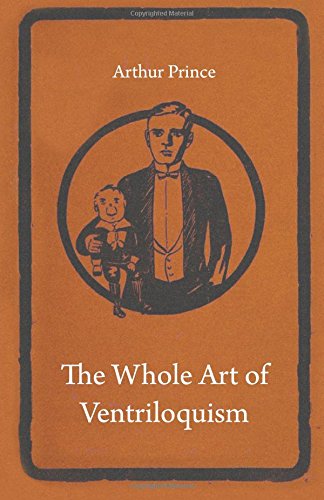 The Whole Art Of Ventriloquism [Paperback]