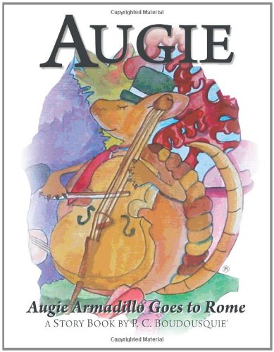 Augie Armadillo Goes to Rome [Paperback]
