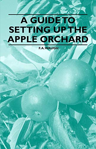 Guide to Setting up the Apple Orchard [Paperback]