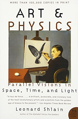 Art & Physics: Parallel Visions In Space, Time, And Light (p.S.) [Paperback]