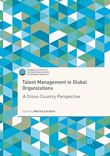 Talent Management in Global Organizations A Cross-Country Perspective [Paperback]