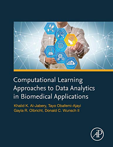 Computational Learning Approaches to Data Analytics in Biomedical Applications [Hardcover]