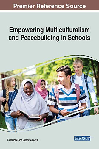 Empowering Multiculturalism and Peacebuilding in Schools [Hardcover]