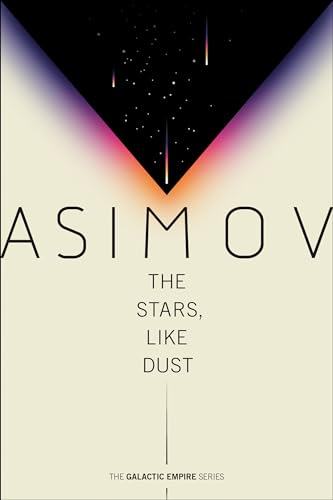 The Stars, Like Dust [Paperback]