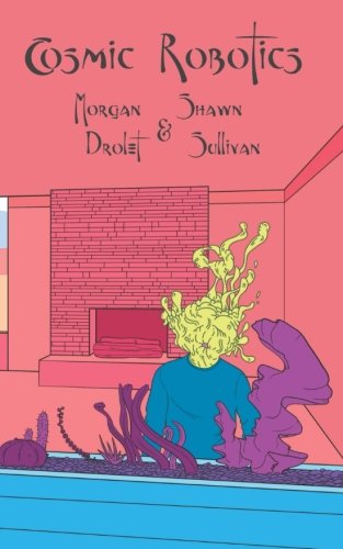 Cosmic Robotics [Paperback]