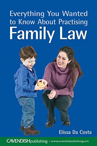 Everything You Wanted to Know About Practising Family Law [Paperback]
