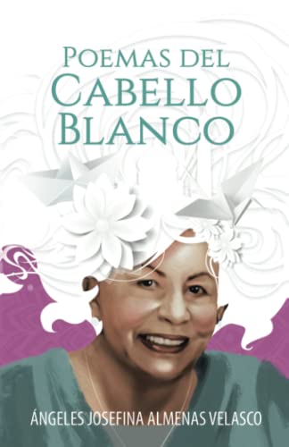 Poemas Del Cabello Blanco [Paperback]