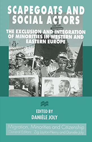 Scapegoats and Social Actors The Exclusion and Integration of Minorities in Wes [Paperback]
