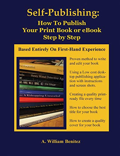 Self Publishing Writing A Book And Publishing Books And Ebooks For Yourself And [Paperback]