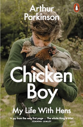 Chicken Boy A Life With Hens [Paperback]