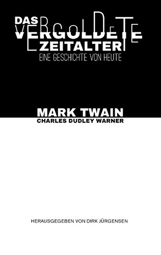 Das Vergoldete Zeitalter (german Edition) [Paperback]