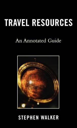 Travel Resources An Annotated Guide [Hardcover]