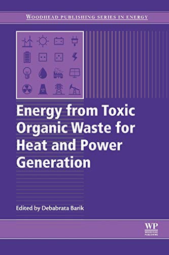Energy from Toxic Organic Waste for Heat and Power Generation [Paperback]