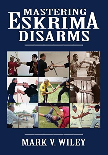 Mastering Eskrima Disarms [Paperback]