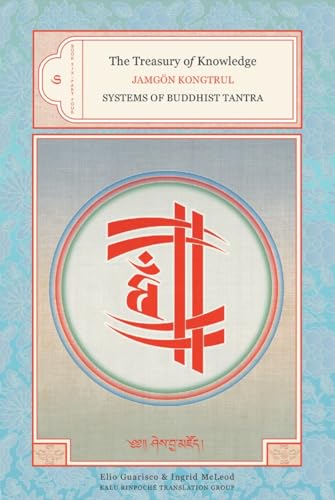 The Treasury of Knowledge Book Six, Part Four Systems Of Buddhist Tantra [Hardcover]