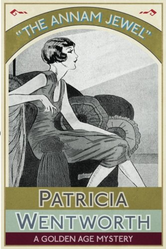 The Annam Jewel A Golden Age Mystery [Paperback]