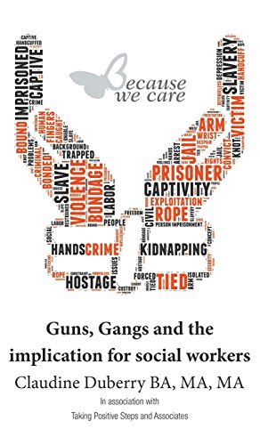 Guns, Gangs And The Implication For Social Workers [Hardcover]