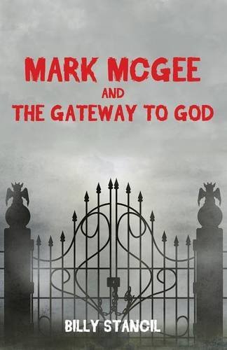 Mark Mcgee And The Gateway To God [Paperback]