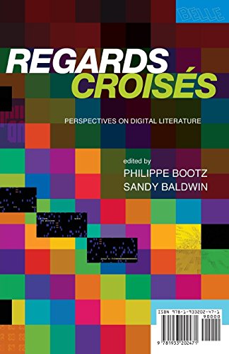 Regards Croises Perspectives on Digital Literature [Paperback]