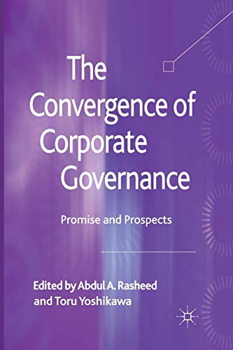 The Convergence of Corporate Governance Promise and Prospects [Paperback]