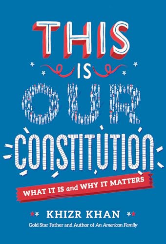 This Is Our Constitution What It Is and Why It Matters [Paperback]