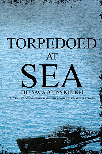 Torpedoed At Sea The Saga Of Ins Khukri [Paperback]