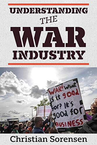 Understanding the War Industry [Paperback]