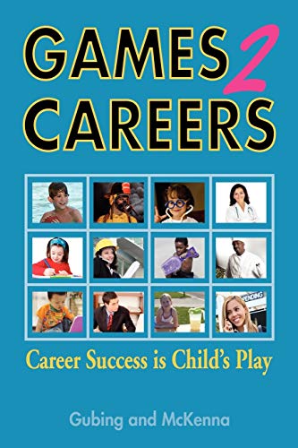 Games2careers Career Success Is Child's Play [Paperback]