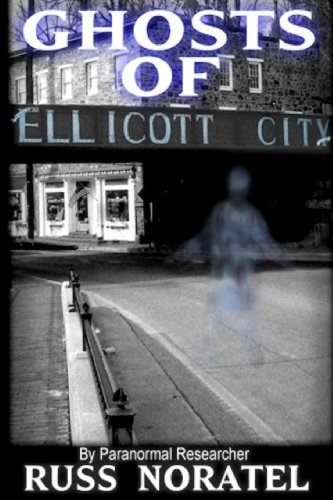 Ghosts Of Ellicott City [Paperback]