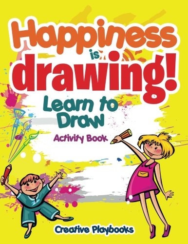 Happiness Is Drawing Learn to Draw Activity Book [Paperback]