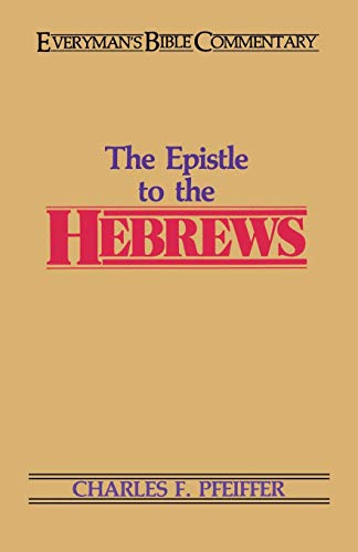 The Hebrews- Everyman's Bible Commentary (everyman's Bible Commentaries) [Paperback]