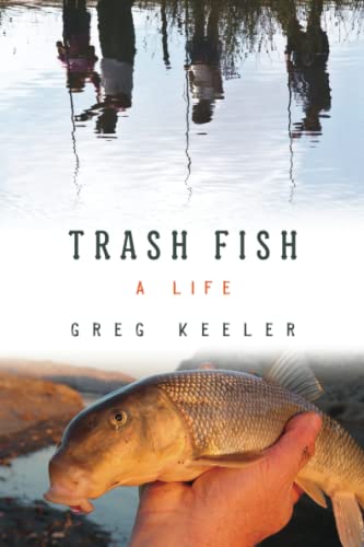 Trash Fish A Life [Paperback]