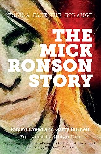 The Mick Ronson Story Turn and Face the Strange [Paperback]