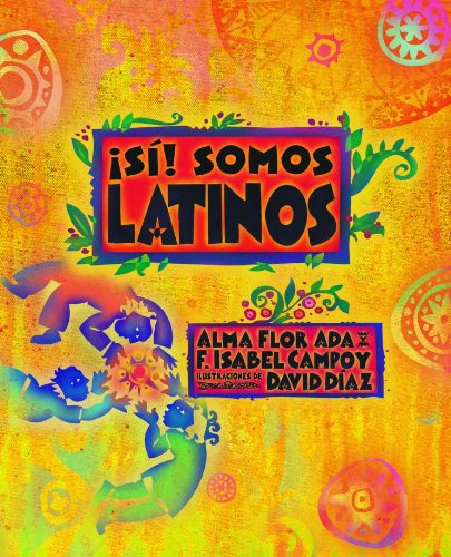 sm Somos Latinos ( Yes We Are Latinos) (spanish Edition) [Paperback]